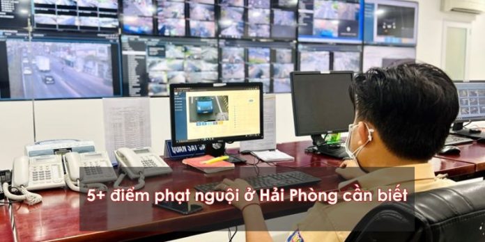 Các điểm phạt nguội Hải Phòng