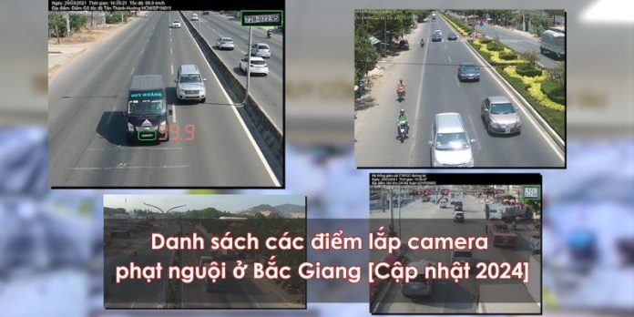 các điểm lắp camera phạt nguội ở bắc giang