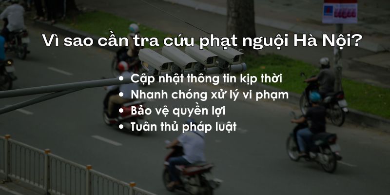 Vì sao cần check phạt nguội hà nội