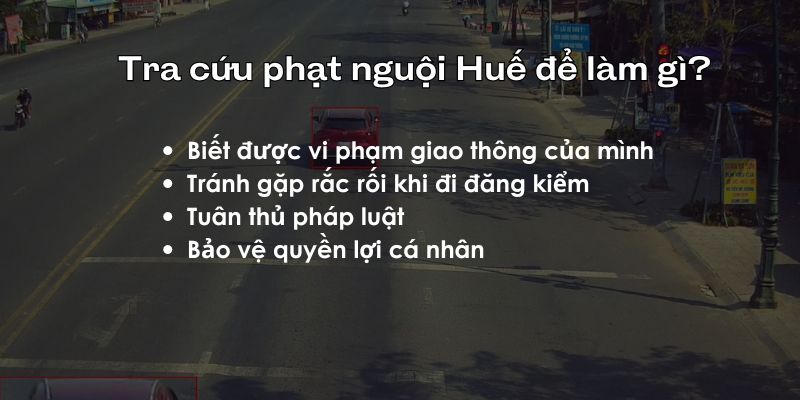 tra phạt nguội ở Huế để làm gì