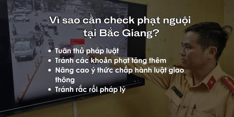 Vì sao cần check phạt nguội Bắc Giang