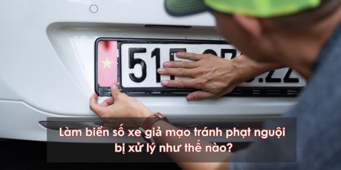 Biển số xe giả mạo