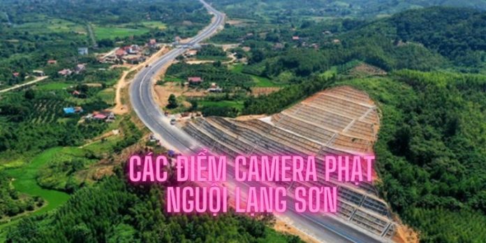 các điểm camera phạt nguội lạng sơn