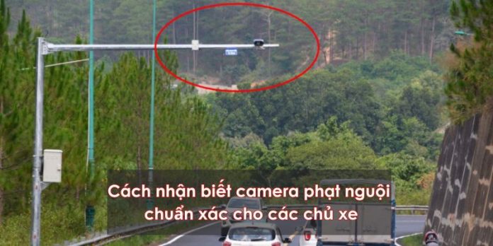 Cách nhận biết camera phạt nguội