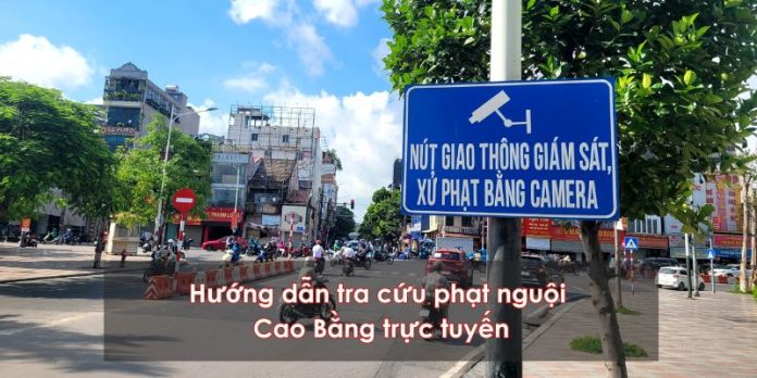 Tra cứu phạt nguội cao bằng