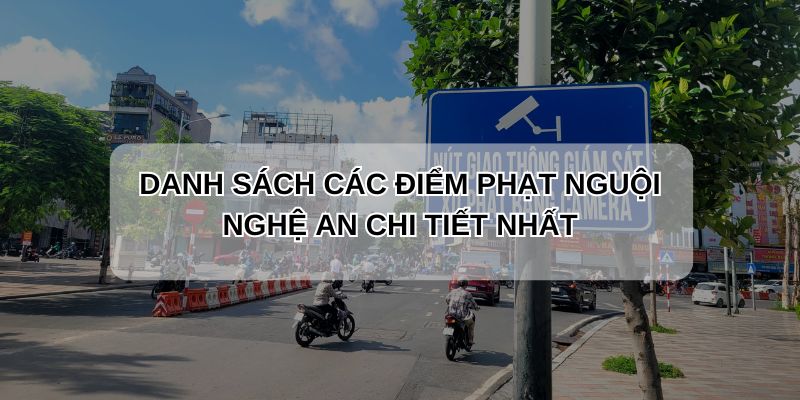 danh sách các điểm phạt nguội Nghệ An