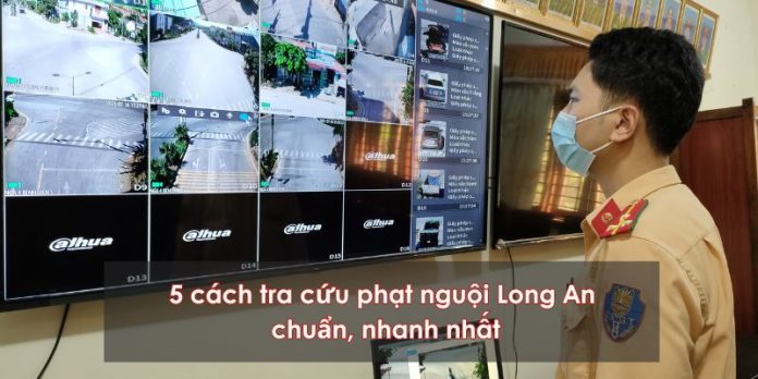 Tra cứu phạt nguội Long An