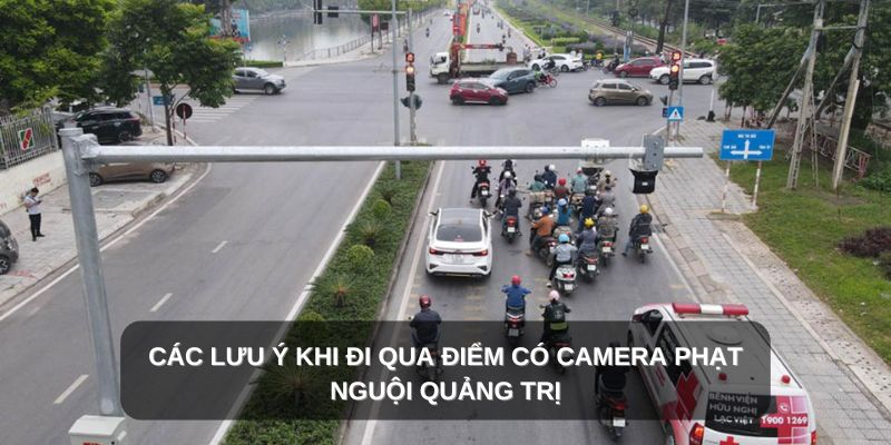 Lưu ý đi khi qua điểm có camera phạt nguội Quảng Trị