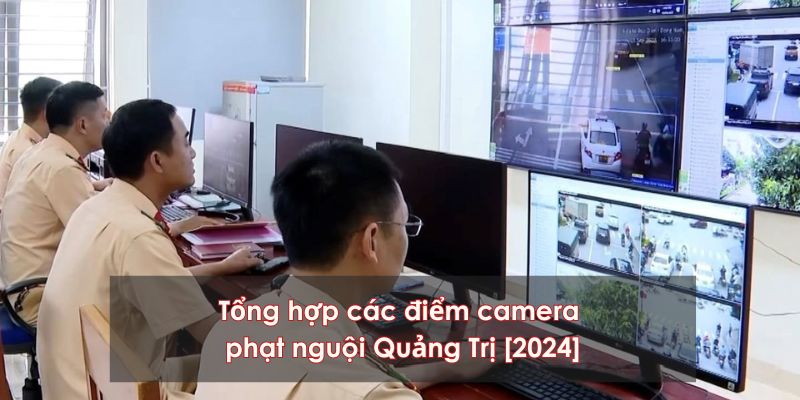 các điểm lắp camera quảng trị trên quốc lộ 1