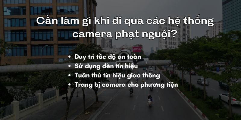 Cần làm gì khi đi qua điểm có camera phạt nguội Vĩnh Phúc