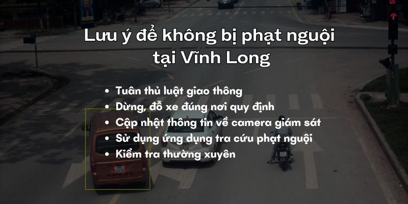 Chú ý cho tài xế qua điểm phạt nguội Vĩnh Long