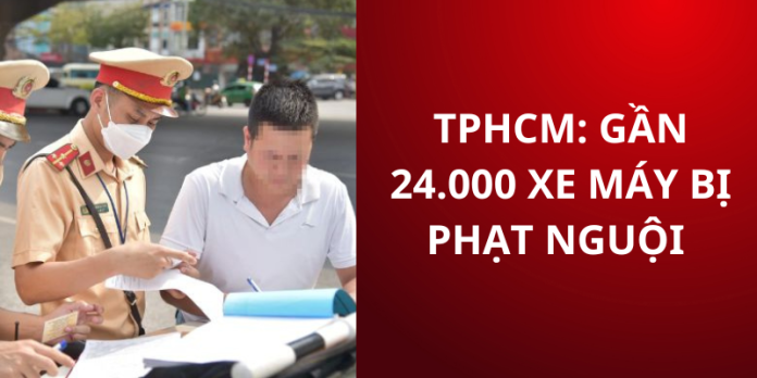 24000 xe máy bị phạt nguội tphcm
