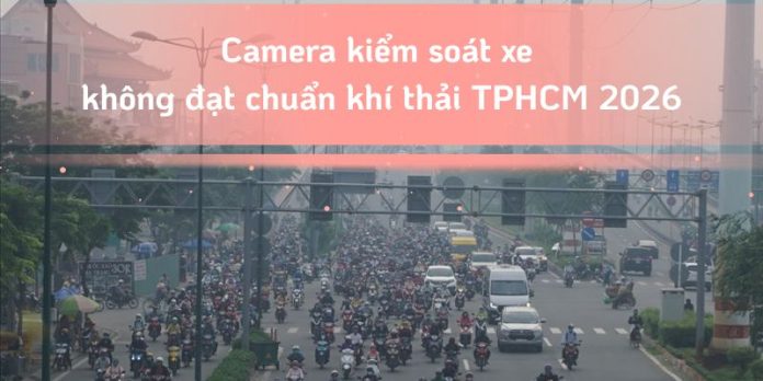 camera-kiem-soat-xe-khong-dat-chuan-khi-thai